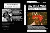 Pay It No Mind: Marsha P. Johnson