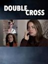 Double Cross