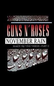 Guns N' Roses: Makin' F@*!ing Videos Part II - November Rain