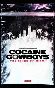 Cocaine Cowboys: The Kings of Miami