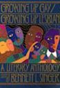 Growing Up Gay/Growing Up Lesbian: A Literary Anthology