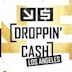 Droppin' Cash: Los Angeles