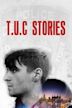 T.U.C. Stories