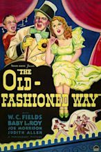 The Old-Fashioned Way (1934) - Posters — The Movie Database (TMDB)