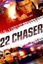 22 Chaser