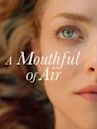 A Mouthful of Air (film)