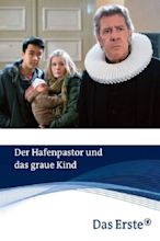 Der Hafenpastor und das graue Kind (2015) - Posters — The Movie ...