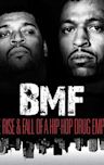 BMF: The Rise and Fall of a Hip-Hop Drug Empire