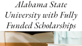 Alabama State University with Fully Funded Scholarships: Seize the Opportunity