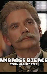 Ambrose Bierce: Civil War Stories