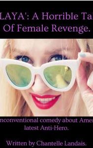 PLAYA' : A Horrible Tale of Female Revenge