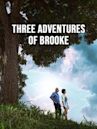 Three Adventures of Brooke