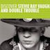 Discover Stevie Ray Vaughan and Double Trouble