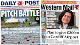 Wales' papers: Beauty spot 'hell' and mum's 'no cure' pain