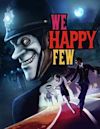 We Happy Few