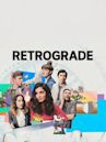 Retrograde (TV series)