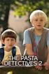 The pasta detectives 2