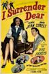 I Surrender Dear (1948 film)