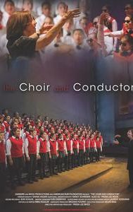 The Choir and Conductor