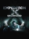 Expedition X: Uncovered