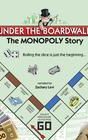 Under the Boardwalk: The Monopoly Story