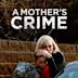 A Mother's Crime