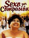 Compassionate Sex