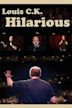 Louis C.K.: Hilarious