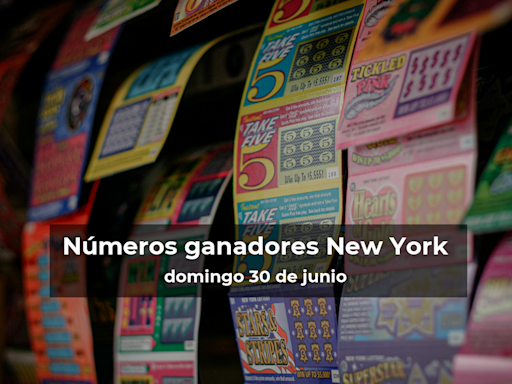 Lotería de Nueva York en vivo: resultados y ganadores del domingo 30 de junio de 2024 - El Diario NY