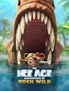 The Ice Age Adventures of Buck Wild