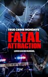 Fatal Attraction - Season 10