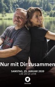 Nur mit Dir zusammen