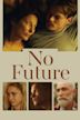 No Future (film)