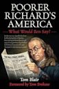 Poorer Richard's America: What Would Ben Say?