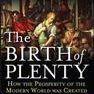 The Birth of Plenty