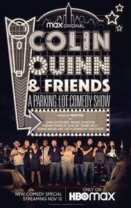 Colin Quinn & Friends: A Parking Lot Comedy Show