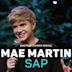 Mae Martin: SAP