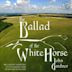 John Gardner: The Ballad of the White Horse