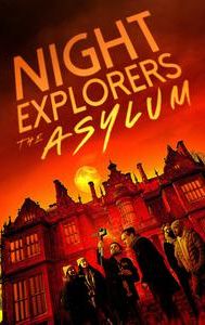 Night Explorers: The Asylum