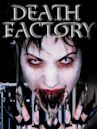 Death Factory (2002 film)