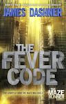 The Fever Code (The Maze Runner, #0.6)