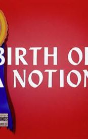 Birth of a Notion