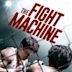 The Fight Machine