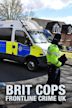 Brit Cops: Frontline Crime UK