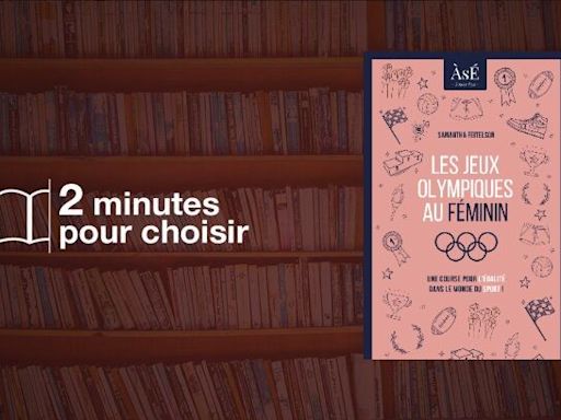 On a lu (pour mieux les préparer) « Les Jeux olympiques au féminin »