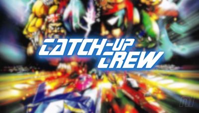 Catch-Up Crew: F-Zero X - "In First Place I Just Yeeted Myself Off The Course"