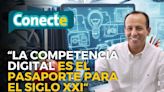 Luis Alberto Quintanilla: “La competencia digital es el pasaporte para el siglo XXI” en Conecte