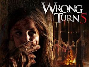 Wrong Turn 5 - Bagno di sangue