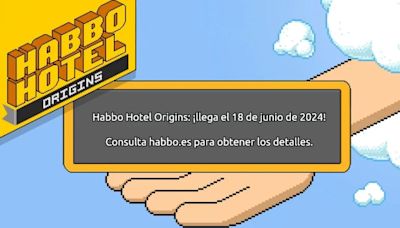 Habbo Hotel regresa a su versión clásica de 2005 con Origins