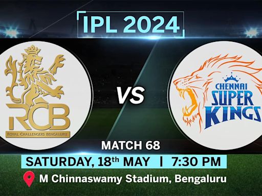 IPL Match Today: RCB vs CSK Toss, Pitch Report, Head to Head stats, Playing 11 Prediction and Live Streaming Details